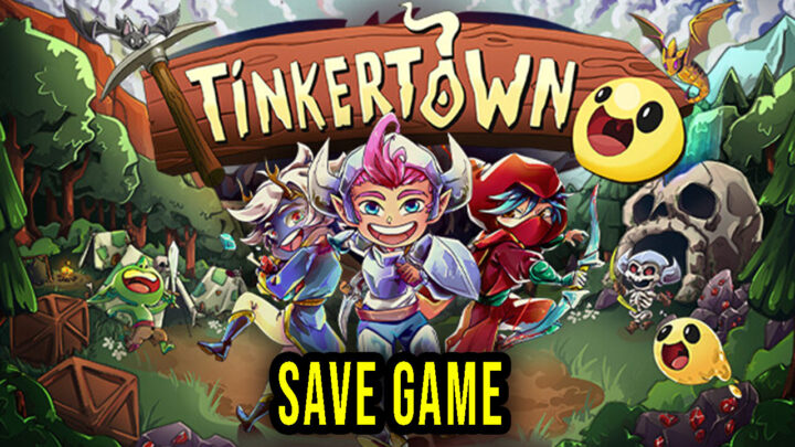 Tinkertown – Save Game – location, backup, installation