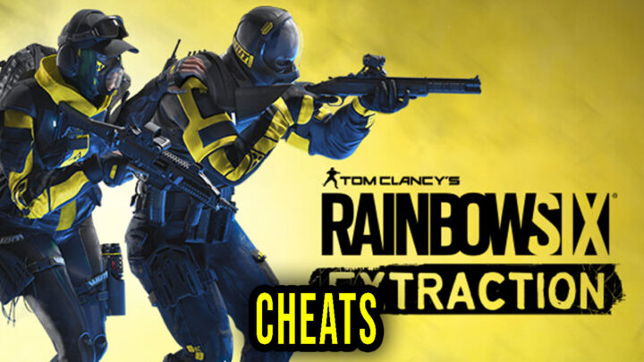 Tom Clancy’s Rainbow Six Extraction – Cheats, Trainers, Codes