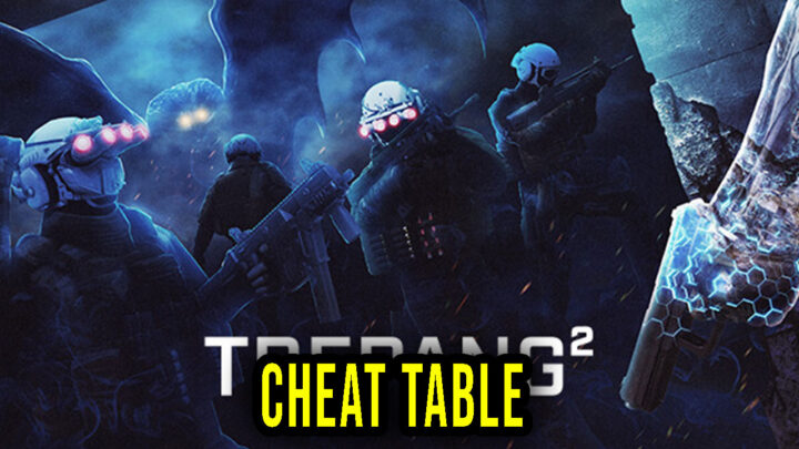 Trepang2 – Cheat Table for Cheat Engine