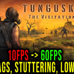 Tunguska The Visitation Lag