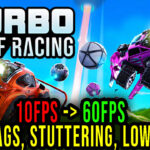 Turbo Golf Racing - Lags, stuttering issues and low FPS - fix it!