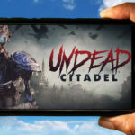 Undead Citadel Mobile