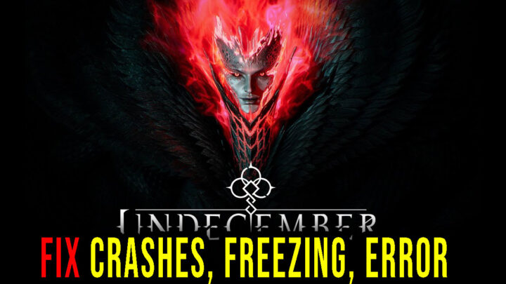 Undecember – Crashes, freezing, error codes, and launching problems – fix it!