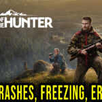 Way of the Hunter - Crashes, freezing, error codes, and launching problems - fix it!