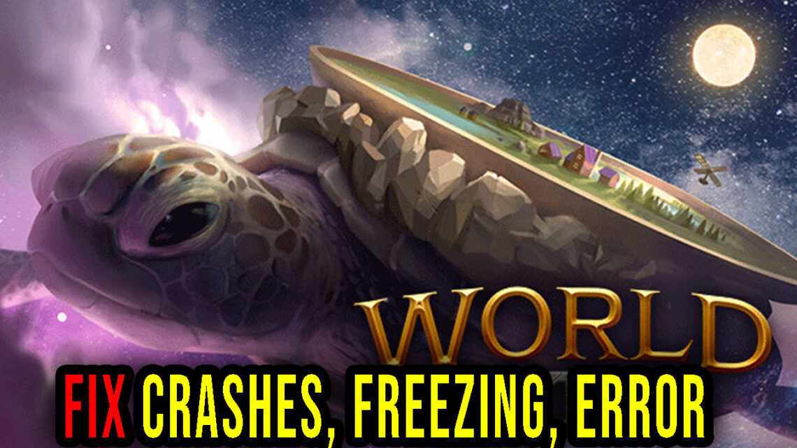 World Turtles – Crashes, freezing, error codes, and launching problems – fix it!