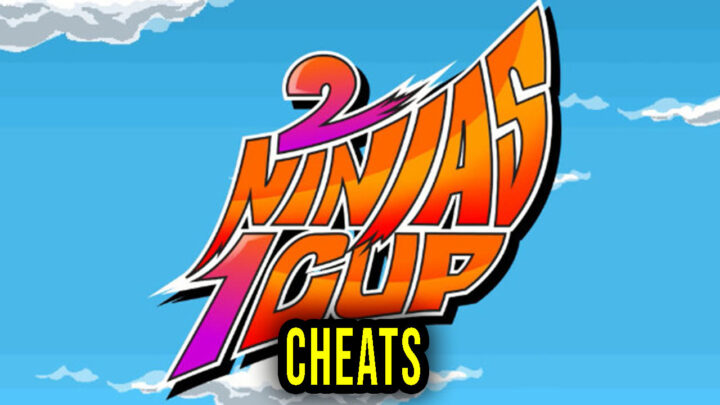 2 Ninjas 1 Cup – Cheats, Trainers, Codes