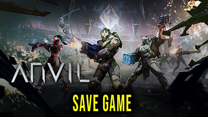 ANVIL – Save Game – location, backup, installation