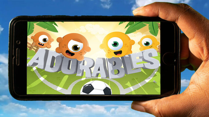 Adorables Mobile – How to play on an Android or iOS phone?