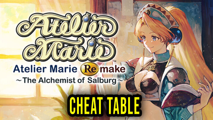 Atelier Marie Remake: The Alchemist of Salburg – Cheat Table for Cheat Engine