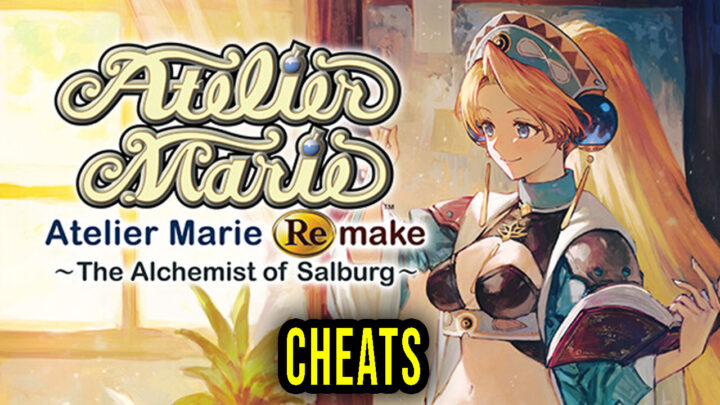Atelier Marie Remake: The Alchemist of Salburg – Cheats, Trainers, Codes
