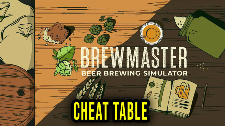 Brewmaster: Beer Brewing Simulator – Cheat Table for Cheat Engine