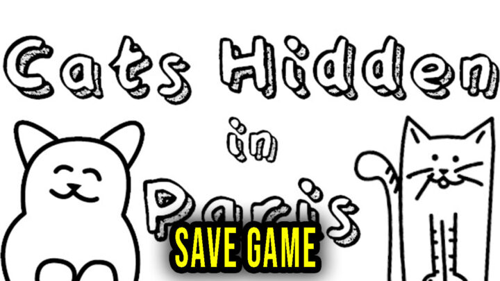 Cats Hidden in Paris – Save Game – location, backup, installation