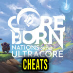 Coreborn Nations of the Ultracore Cheats