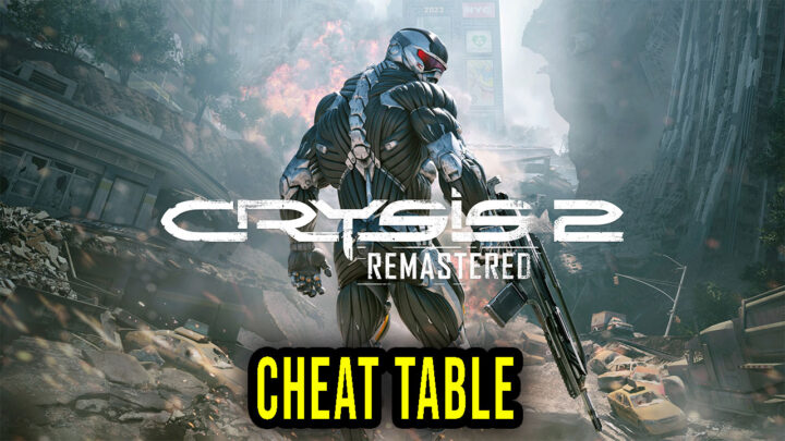 Crysis 2 Remastered – Cheat Table for Cheat Engine
