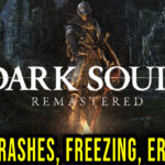 DARK SOULS REMASTERED Crash