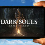 DARK SOULS REMASTERED Mobile