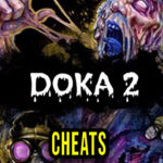DOKA 2 KISHKI EDITION Cheats