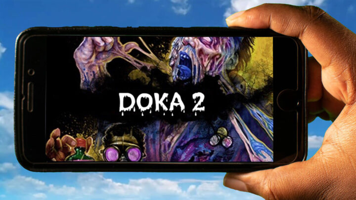 DOKA 2 KISHKI EDITION Mobile – How to play on an Android or iOS phone?