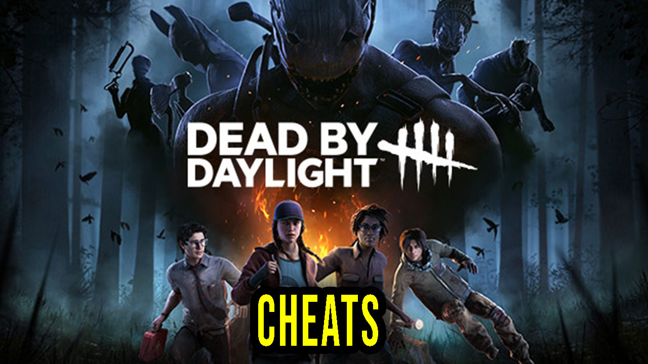 Dead by Daylight Cheats, Trainers, Codes Games Manuals