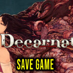 Decarnation-Save-Game