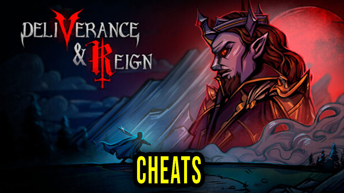 Deliverance & Reign – Cheat Table for Cheat Engine