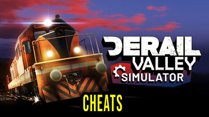 Derail Valley – Cheats, Trainers, Codes