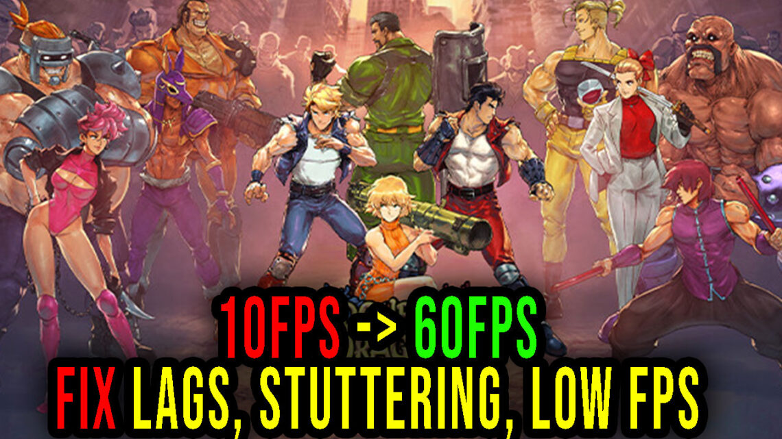 Double Dragon Gaiden: Rise of the Dragons – Lags, stuttering issues and low FPS – fix it!