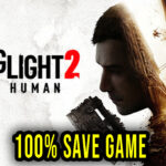 Dying Light 2 100% Save Game