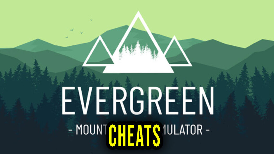 Evergreen – Cheats, Trainers, Codes