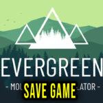 Evergreen Save Game