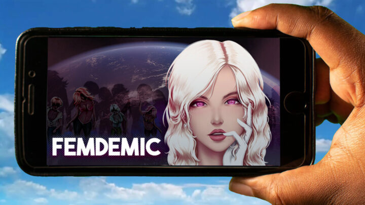 Femdemic Mobile – How to play on an Android or iOS phone?