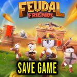 Feudal-Friends-Save-Game