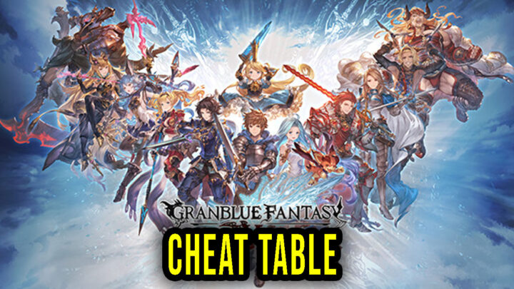Granblue Fantasy: Versus – Cheat Table for Cheat Engine