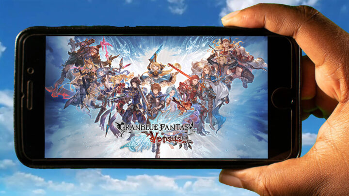 Granblue Fantasy: Versus Mobile – How to play on an Android or iOS phone?