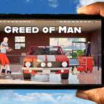Greed of Man Mobile