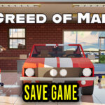 Greed of Man Save Game