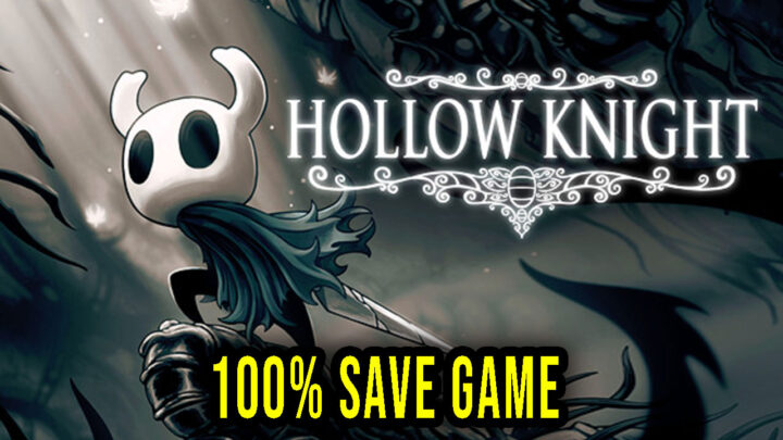 Hollow Knight – 100% Save Game