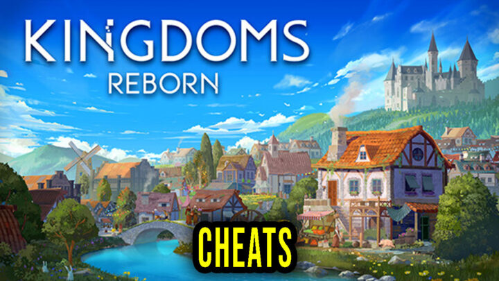 Kingdoms Reborn – Cheats, Trainers, Codes