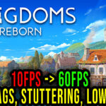 Kingdoms Reborn Lag