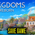 Kingdoms Reborn Save Game