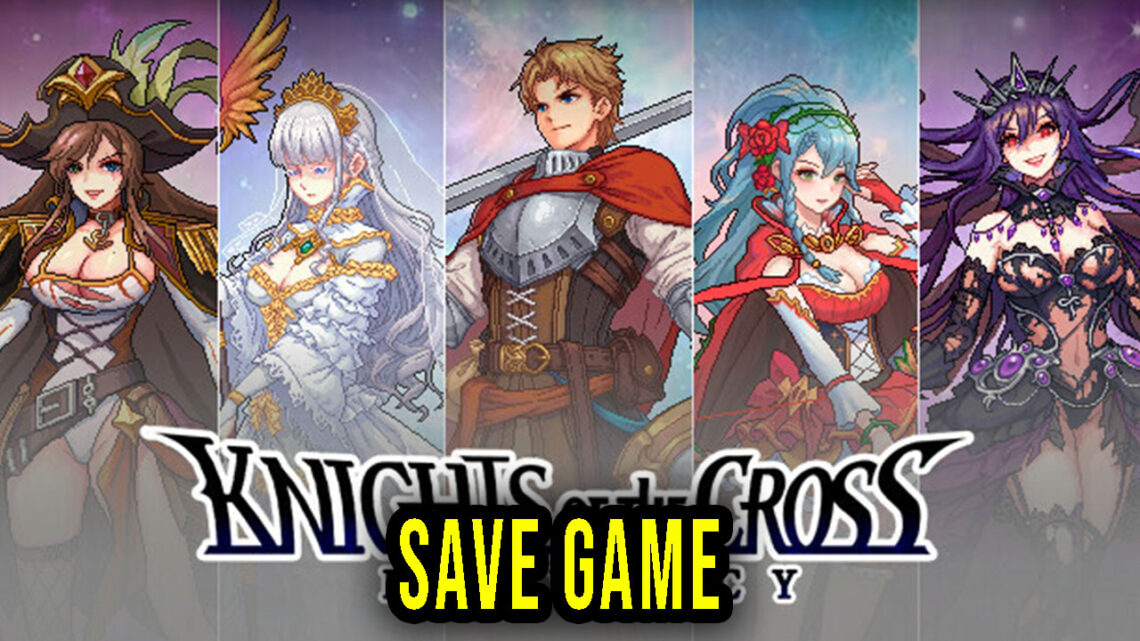 Krzyżacy – The Knights of the Cross – Save Game – location, backup, installation