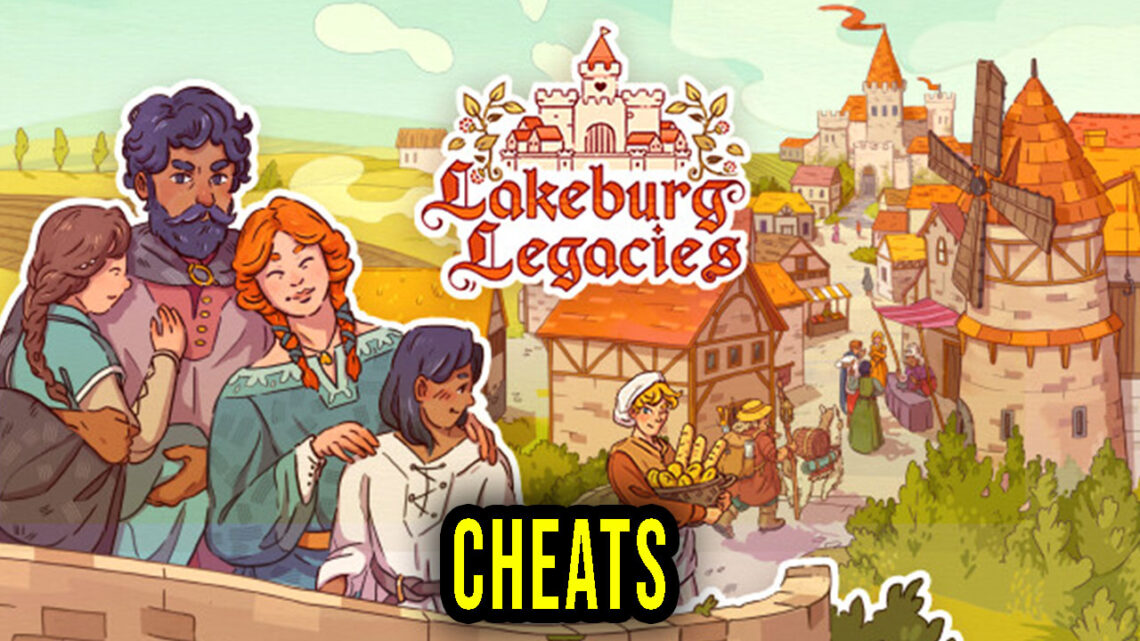 Lakeburg Legacies – Cheats, Trainers, Codes