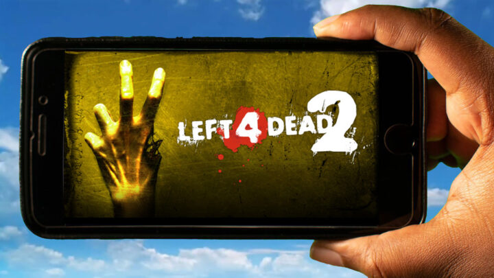 Left 4 Dead 2 Mobile – How to play on an Android or iOS phone?