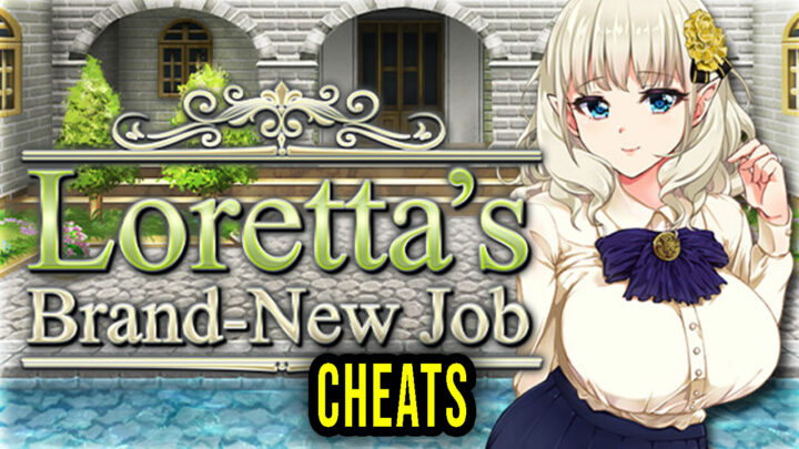 Loretta’s Brand-New Job – Cheats, Trainers, Codes