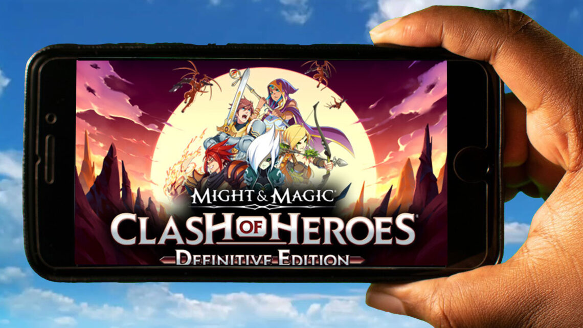 Might & Magic: Clash of Heroes – Definitive Edition Mobile – How to play on an Android or iOS phone?