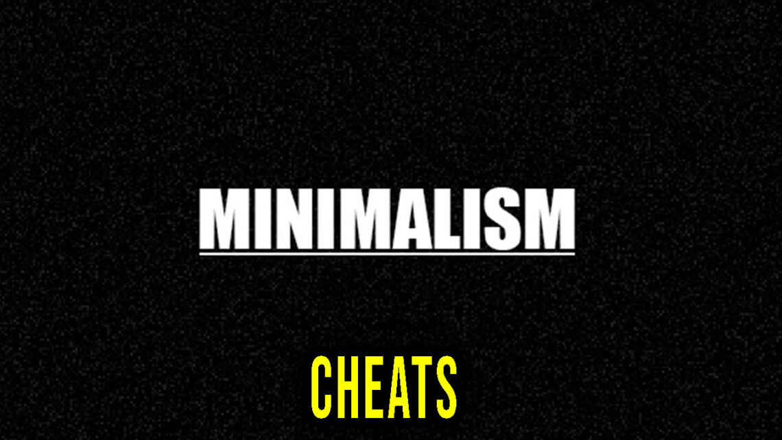 Minimalism – Cheats, Trainers, Codes