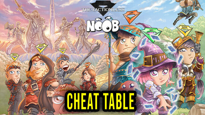 Noob – The Factionless – Cheat Table for Cheat Engine