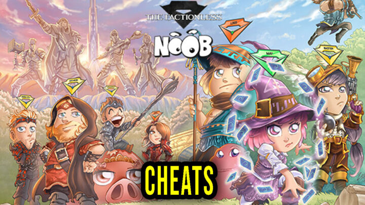 Noob – The Factionless – Cheats, Trainers, Codes