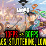 Noob – The Factionless Lag