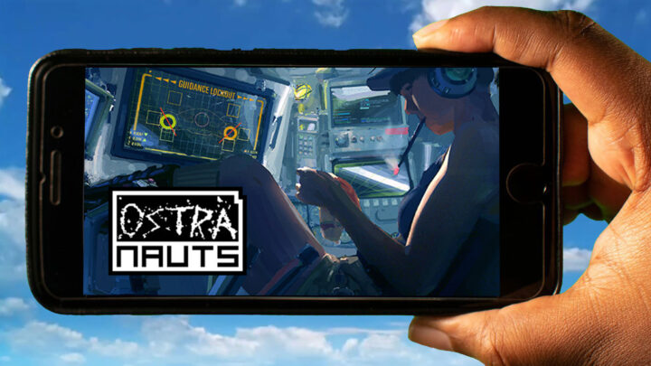 Ostranauts Mobile – How to play on an Android or iOS phone?